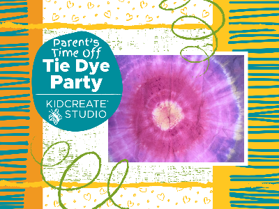 Kidcreate Studio - Mansfield. Parent's Time Off- Tie Dye Party (3-9 Years)